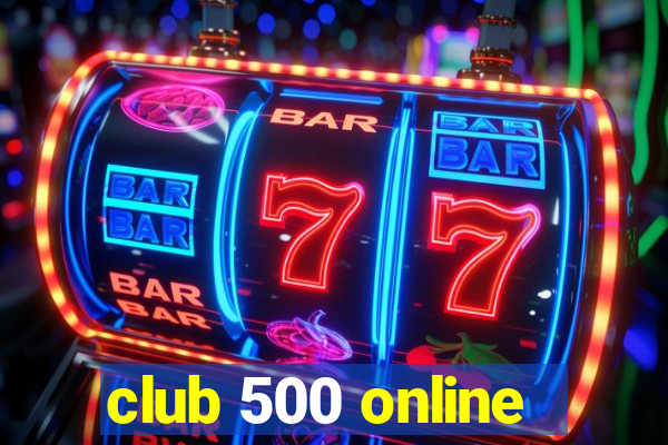 club 500 online